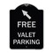 Signmission Free Valet Parking W/ Upper Left Arrow Heavy-Gauge Aluminum Sign, 24" x 18", BS-1824-23941 A-DES-BS-1824-23941 - alternate 1